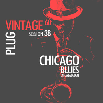 Various Artists - Vintage Plug 60: Session 38 - Chicago Blues