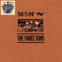 The Three Suns - Movin' 'n Groovin'