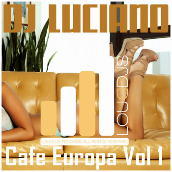 DJ Luciano - Cafe Europa, Vol. 1