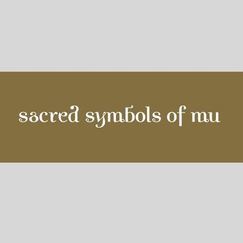 Various Artists - Sacred Symbols of Mu