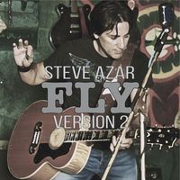 Steve Azar - Fly (Version 2)