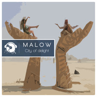 Malow - City of Delight
