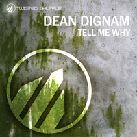 Dean Dignam - Tell Me Why