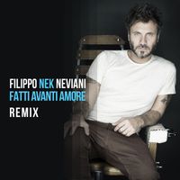 Nek - Fatti avanti amore (Remix)