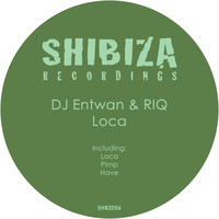 DJ Entwan & RIQ - Loca (Explicit)