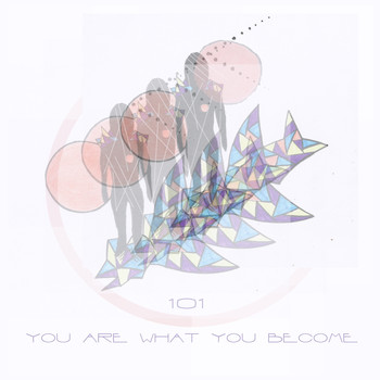 101 - You Are What You Become