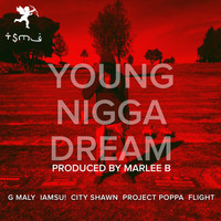 Iamsu! - Young Nigga Dream (Remix) [feat. Iamsu!, City Shawn, Project Poppa & Flight]