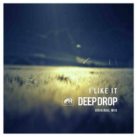Deep Drop - I Like It
