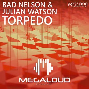 Bad Nelson & Julian Watson - Torpedo