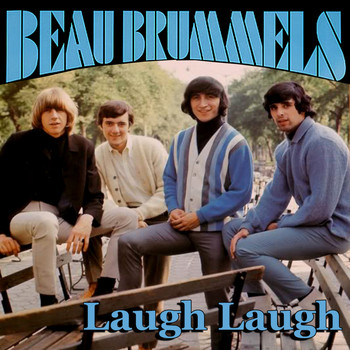 The Beau Brummels - Laugh Laugh