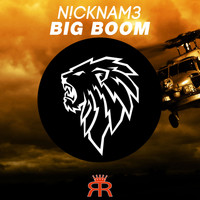 N!CKNAM3 - Big Boom