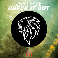 Zero Mike - Check It Out