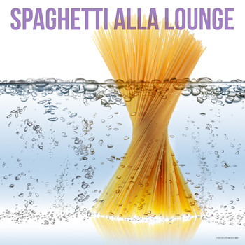 Various Artists - Spaghetti Alla Lounge