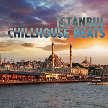 Various Artists - Istanbul Chillhouse Beats