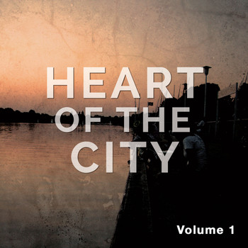Various Artists - Heart of the City, Vol. 1 (Chill House & Electronic Heart Beats)