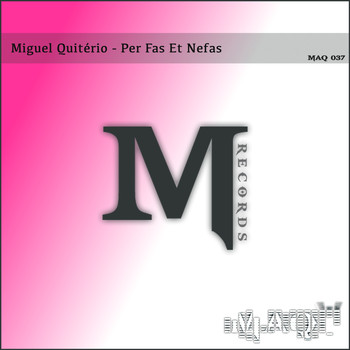Miguel Quitério - Per Fas Et Nefas