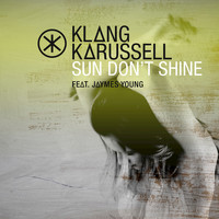 Klangkarussell - Sun Don't Shine (Extended Mix)