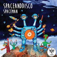 Spaceanddisco - Spaceman