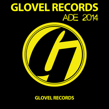 Various Artists - Glovel Records ADE 2014 (Explicit)