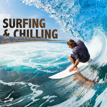 Various Artists - Surfing & Chilling