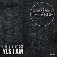Freed52 - Yes I Am