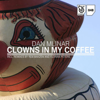 Dan Mlinar - Clowns in My Coffee