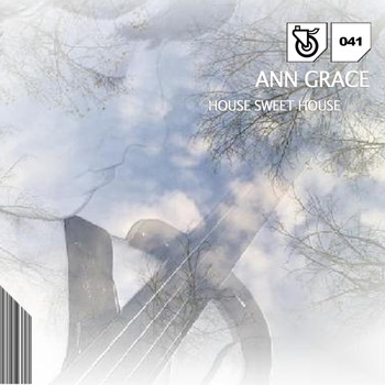 Ann Grace - House Sweet House