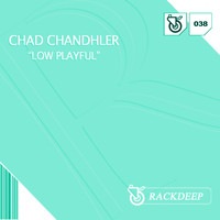 Chad Chandhler - Low Playful