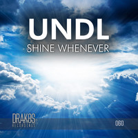 Undl - Shine Whenever