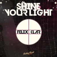 Felix Klar - Shine Your Light