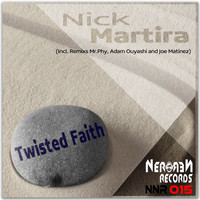 Nick Martira - Twisted Faith