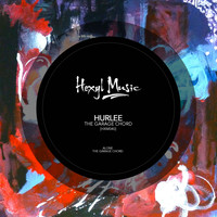 Hurlee - The Garage Chord