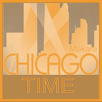 Makarti - Chicago Time