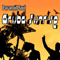 Paranoid Soul - Aruba Sunrise