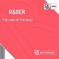 R&Ber - The Lake of the Soul