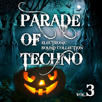 Various Artists - Parade of Techno, Vol. 3 (Electronic Sound Collection)
