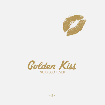 Various Artists - Golden Kiss, Vol. 2 - Nu Disco Fever (Explicit)