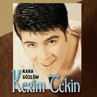 Kerim Tekin - Kara Gözlüm