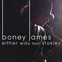 Boney James - Either Way