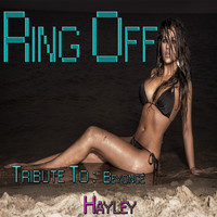 Haley - Ring Off: Tribute to Beyoncé