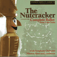 Utah Symphony Orchestra & Maurice Abravanel - Tchaikovsky: Nutcracker Complete With Swan Lake Suite