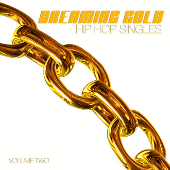 Various Artists - Dreaming Gold: Hip Hop Singles, Vol. 2 (Explicit)