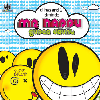 D Minds & DJ Hazard - Mr Happy / Super Drunk