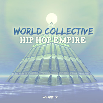 Various Artists - World Collective: Hip Hop Empire, Vol. 9 (Explicit)