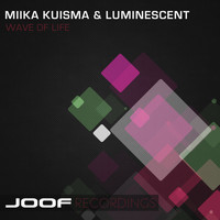 Miika Kuisma and Luminescent - Wave Of Life