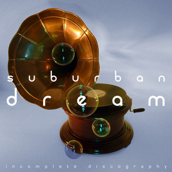 Suburban Dream - Incomplete Discography
