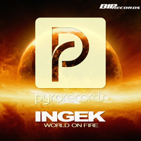 Ingek - World On Fire