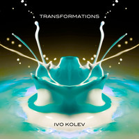 Ivo Kolev - Transformations