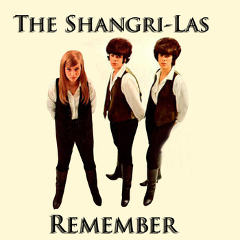 The Shangri-Las - Remember