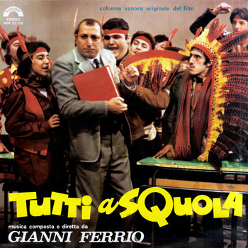 Gianni Ferrio - Tutti a squola (Colonna sonora del film "Tutti a squola")
